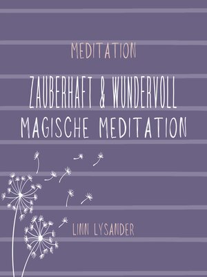 cover image of Zauberhaft und wundervoll--magische Meditation